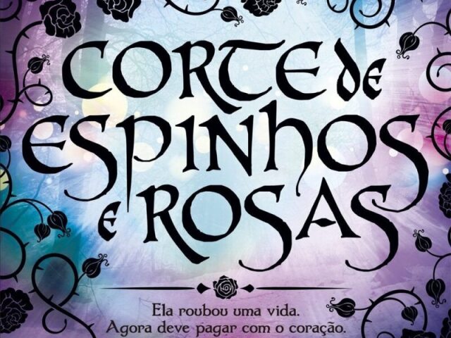 Corte de espinhos e rosas