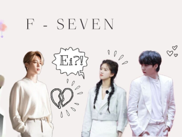 F - SEVEN. ▪︎BTS▪︎