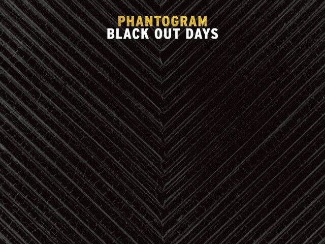 Black out days (phantogram)