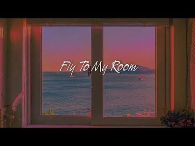 Fly to my room