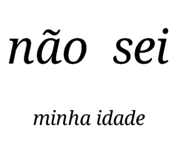 Não sei minha idade