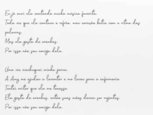 O Poema Fantasmas sob a luz é feito pela a Monika pela a complecidade e o poema Amy gosta de aranhas é feito pela a Sayori🍇