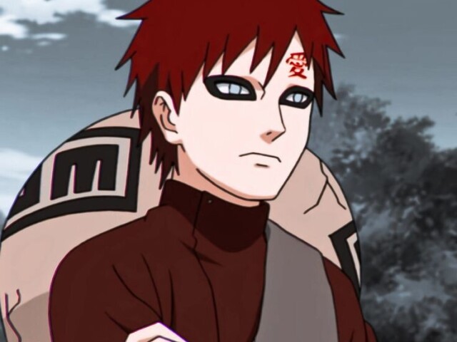 Meu destino e fica com o gaara ele e lindo e perfeito pra mim💖💖