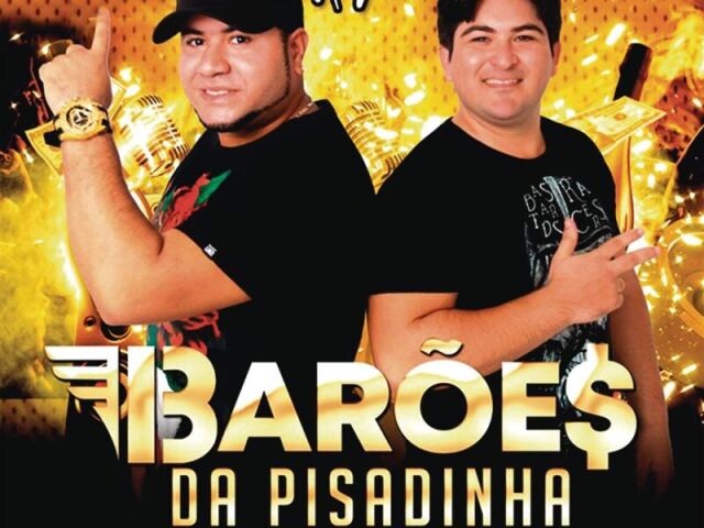 Barões da pisadinha 🤠