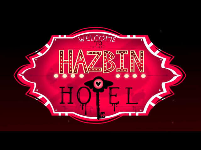 Hazbin Hotel?