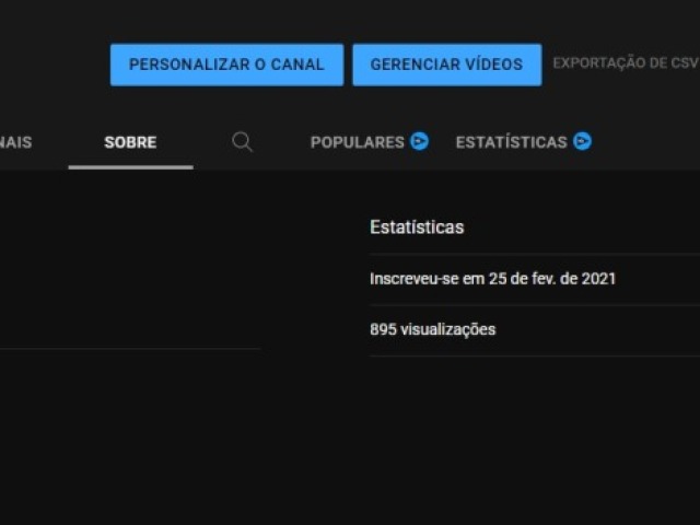 Quando eu criei meu canal e postei meu primeiro vídeo