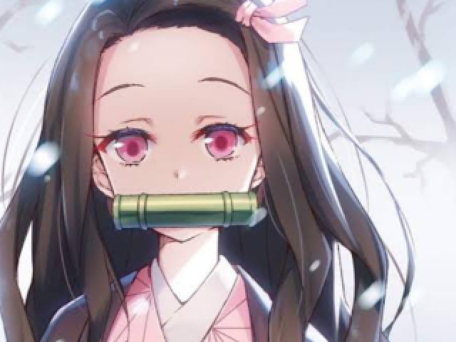 Nezuko, óbvio! Ela é super fofah<3