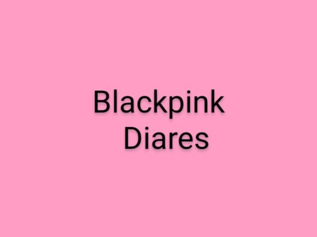 Blackpink diares