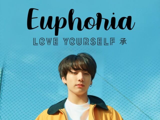 Euphoria- JK