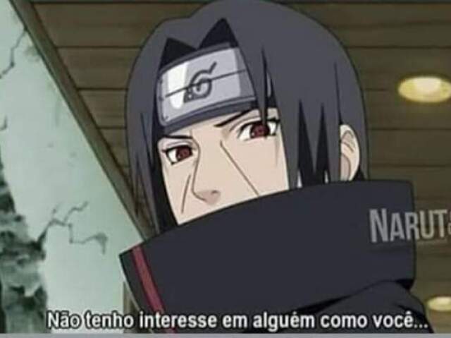 Diz pra ele que você não gosta de Naruto(Dessa vez é verdade)