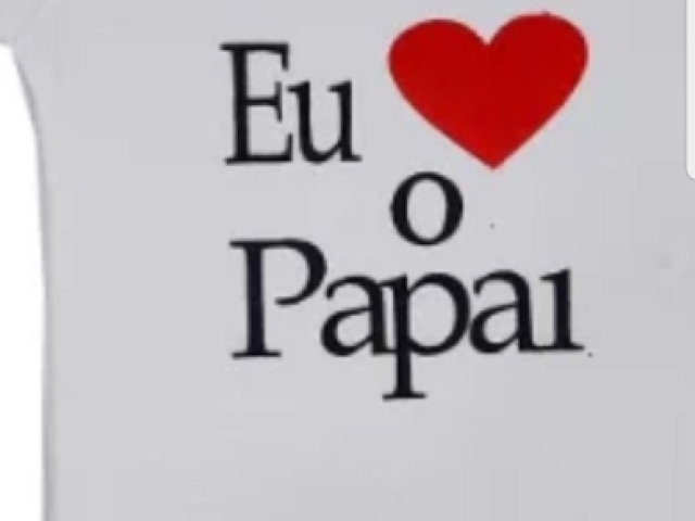 Eu amo o papai