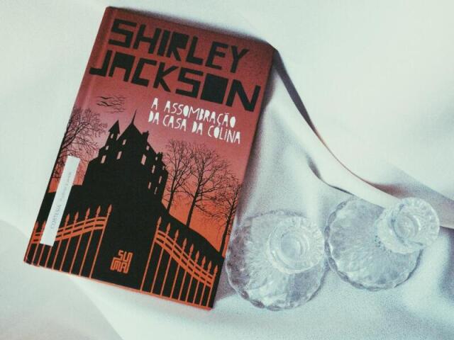 A Assombração da Casa da Colina - Shirley Jackson