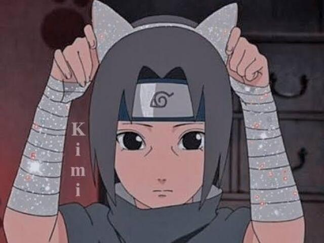 Itachi (esse muleque me faz dizer "FOFO DO CARAMBA)