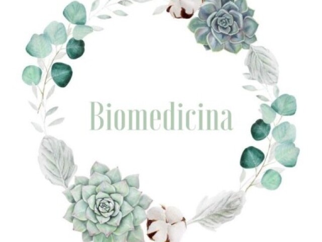 Biomedicina estética/fisiologia/embrio 
(Nada de laboratório)