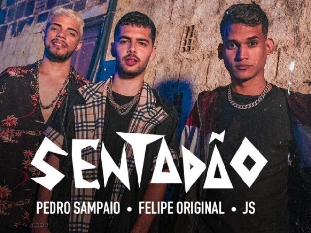 Sentadão - Pedro Sampaio e Felipe Original