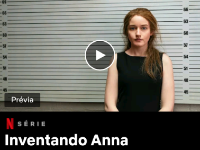 Inventando Anna (recomendo MT)