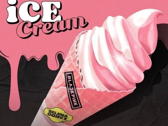 Ice Cream - BLACKPINK & SELENA GOMEZ