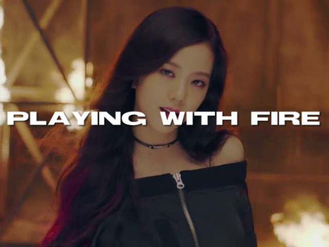 Playing with fire