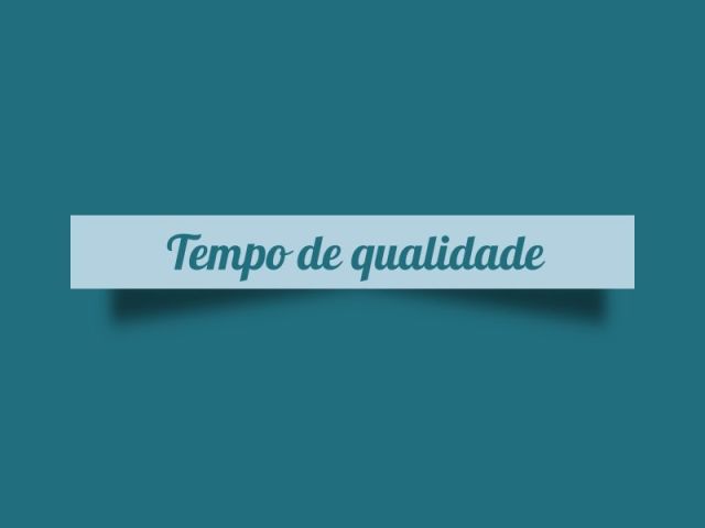 Tempo de qualidade