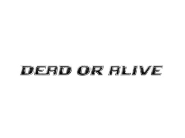 Dead or Alive