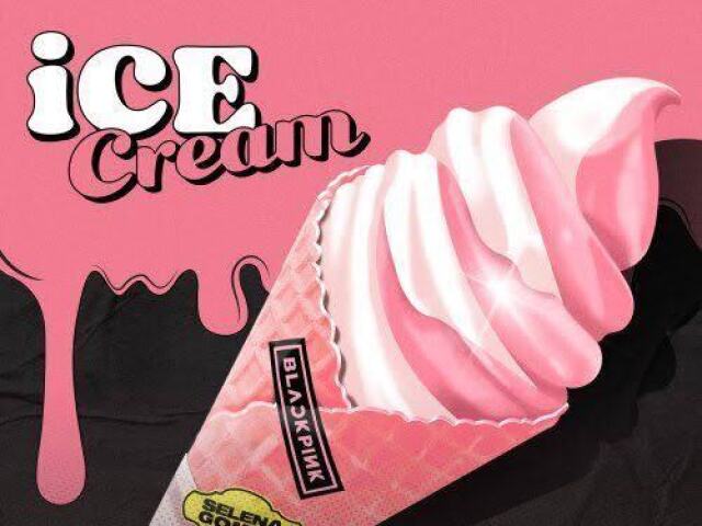 Ice cream(BLACKPINK)