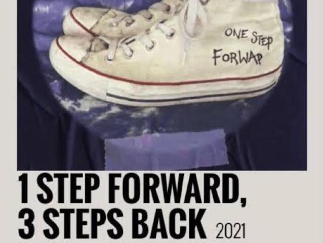 One step foward and three steps back