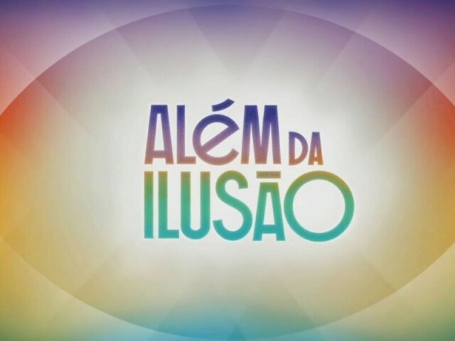 Você conhece mesmo além da ilusão?