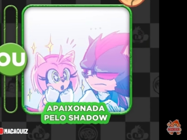 Que a Amy seja apaixonada por vilões por exemplo o Shadow