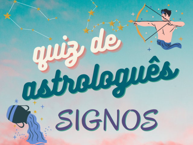 Quiz de Astrologuês - Signos