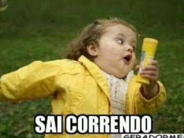 Sai correndo