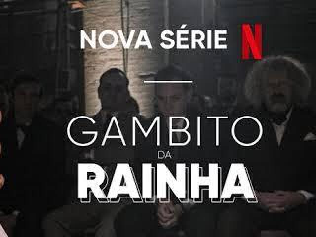 O Gambito da Rainha