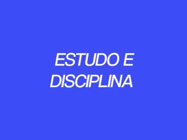 Estudo e disciplina