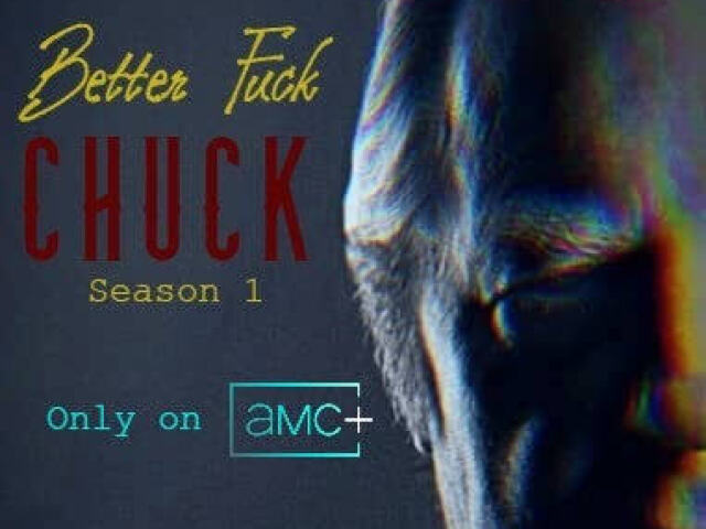 Better fuck chuck