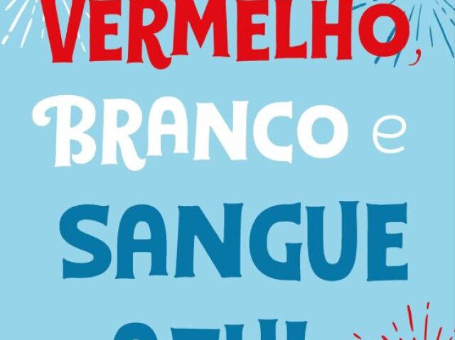 Vermelho, Branco e Sangue Azul - Casey McQuiston