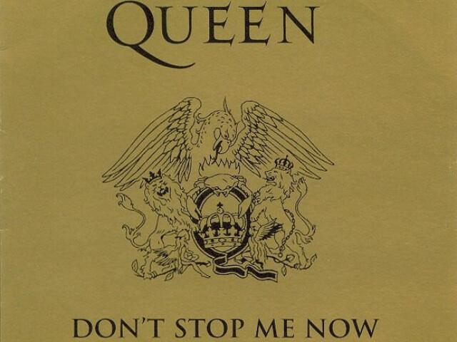 Don't stop me now - Queen