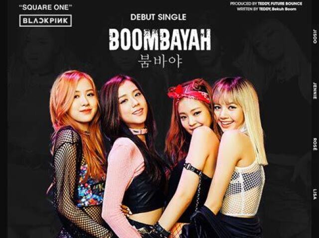 Boombayah.