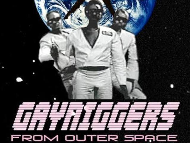 Gayniggers form the outerspace