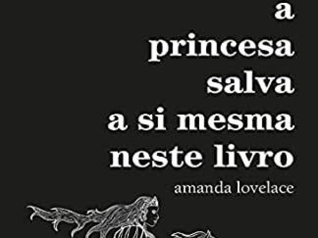 A Princesa Salva a Si Mesma Neste Livro