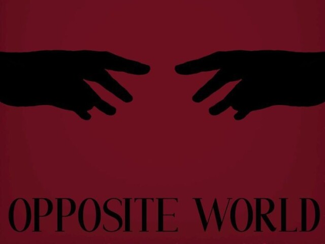 Nome: Opposite World