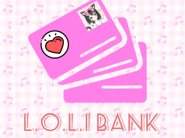 L.o.l.i bank