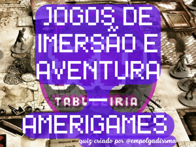 Jogos de imersão e aventura — Amerigame