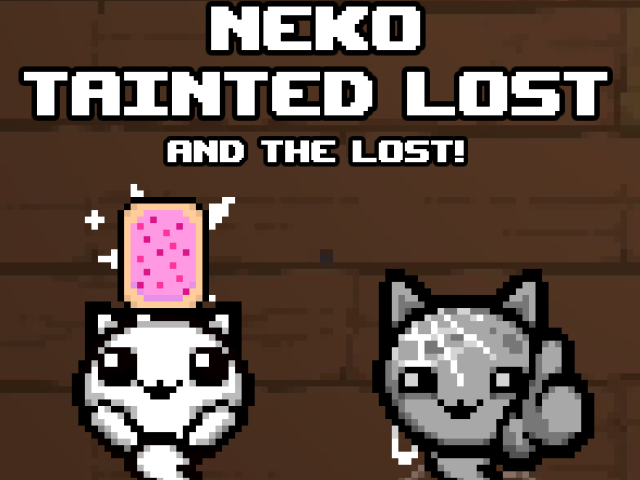 Neko Tainted Lost (and The Lost!)