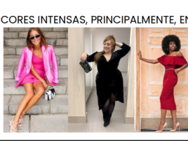 CORES INTENSAS, PRINCIPALMENTE, ENTRE ROSA E VERMELHO