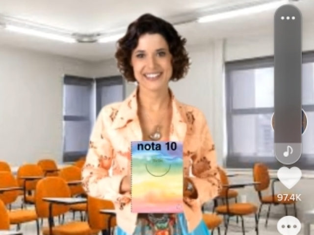 "Ela é a aluna exemplar, ela só tira nota 10!"