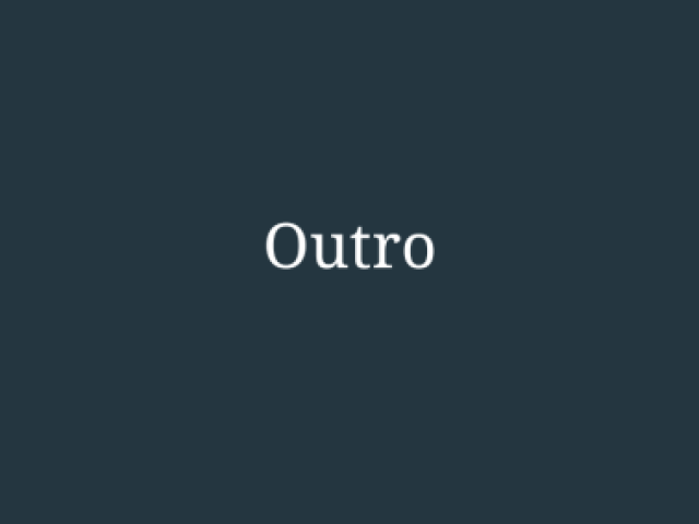 Outro