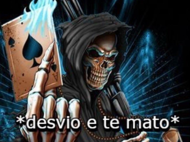 Desvio e te mato