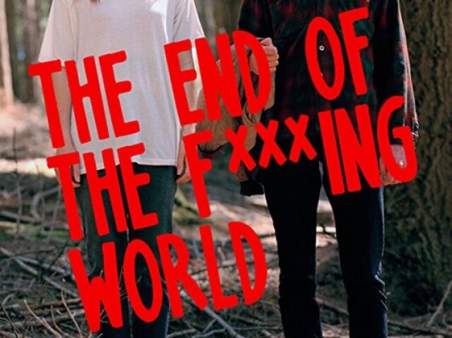 The end of the fucking world