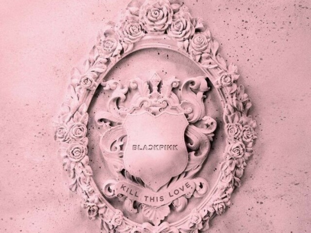 Kill this love - Blackpink