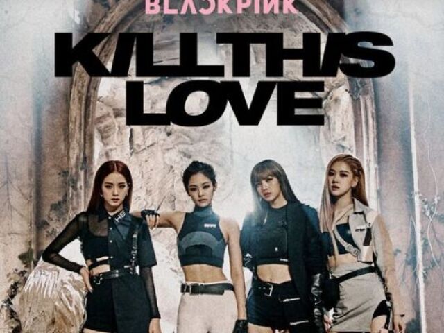 Kill This Love