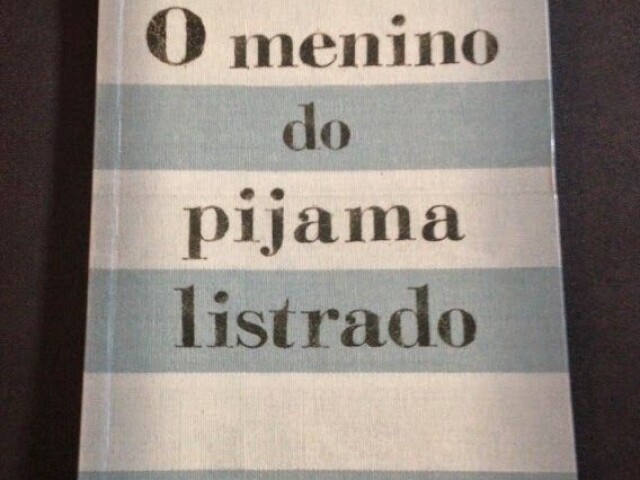 O MENINO DE PIJAMA LISTRADO